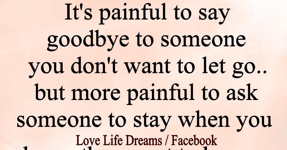 how to say goodbye to the love of your life how to say goodbye to the love of your life
